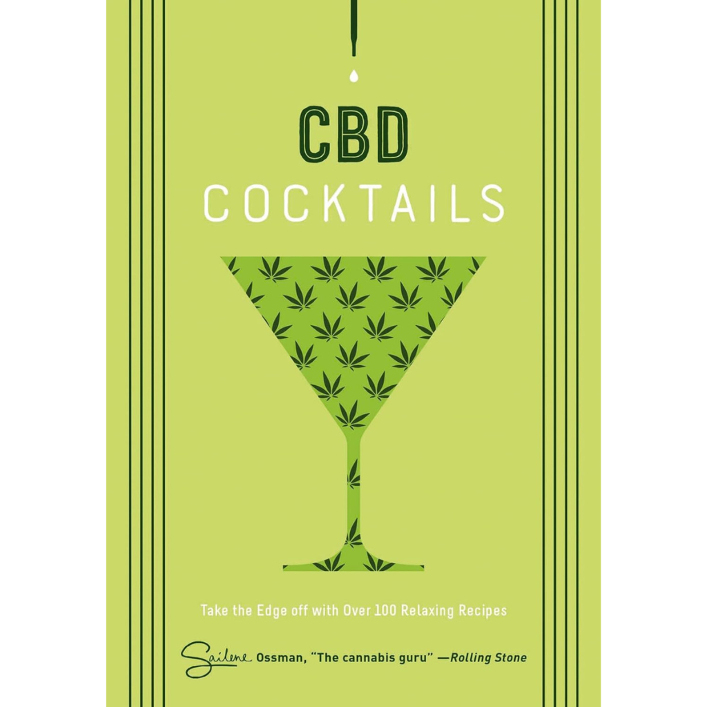 Take the edge off with over 100 recipes that feature one of the hottest trends in craft cocktails CBD
